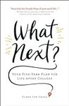 What Next?: Your Five-Year Plan for