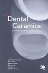 Dental Ceramics: Essential Aspects for Clinical Practice: Essential Facts for Cosmetics Dentists