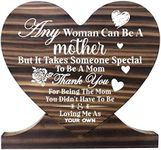 Stepmom Wood Sign, Thank You Being The Mom You Didn't Have to be and Loving Me As Your Own, Gift Wood Plaque Heart, Heart Wood Sign, Mom Plaque, Meaningful Gifts for Mom, Mother's Day, Christmas