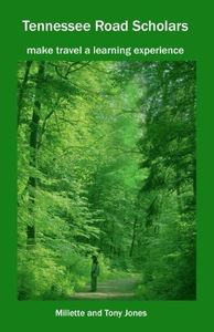 Tennessee Road Scholars: Make Travel A Learning Experience