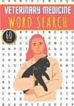 Veterinary Medicine Word Search: 60 Puzzles with Word Scramble | Challenging Veterinarian Word Search | More Than 400 Words On Doctor Vet & Veterinary ... and Technical Vocabulary | Veterinarians Gift