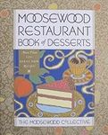 Moosewood Restaurant Book of Desserts