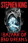 The Bazaar of Bad Dreams: Stories