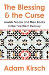 The Blessing and the Curse – The Jewish People and Their Books in the Twentieth Century