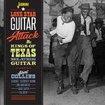 Lone Star Guitar Attack - Albert Collins and the Kings of Texas Blues Guitar