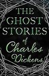 The Ghost Stories of Charles Dicken