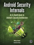 Android Security Internals: An In-Depth Guide to Android's Security Architecture