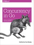 Concurrency in Go: Tools and Techniques for Developers