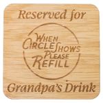 Coaster Reserved for Grandad, Gramps, Grampy, Granda, Grandpa. Great Gift idea for a Special Man for Christmas, Birthday, Fathers Day and More (Grandpa Oak Veneer)