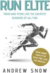 Run Elite: Train and Think Like the