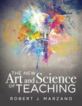 New Art and Science of Teaching: more than fifty new instructional strategies for academic success