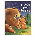I Love You, Daddy: A Tale of Encour