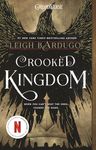 Crooked Kingdom: A Sequel to Six of Crows