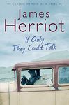 If Only They Could Talk: The Classic Memoir of a 1930s Vet (Macmillan Collector's Library)