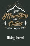 Hiking Journal: Hiking Trail Log Book with prompts – Record all your Hikes - Gifts for Hikers & Outdoor sports lovers