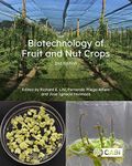 Biotechnology of Fruit and Nut Crops, 2nd Edition (Biotechnology in Agriculture Series)