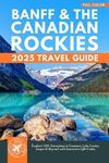 Banff & the Canadian Rockies Travel