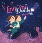 Love you, Daddy: My First Vietnamese English Book for Bilingual Children (Favorite Children's Stories) (Vietnamese-English Stories)