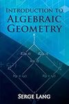 Introduction to Algebraic Geometry (Dover Books on Mathematics)