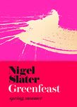 Greenfeast: Spring, Summer (Cloth-covered, flexible binding): The Sunday Times bestselling seasonal vegetarian cookbook with delicious and healthy plant-based recipes