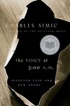 Voice at 3:00 A.m.: Selected Late and New Poems