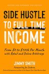 Side Hustle to Full Time Income: From $0 to $100k per Month with Retail and Online Arbitrage