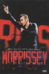 Morrissey: Who Put The 'm' In Manchester? [DVD] [2005]