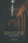 School of Darkness: The Record of a Life and of a Conflict between Two Faiths