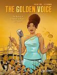 The Golden Voice: The Ballad of Cambodian Rock's Lost Queen: Based on the True Story of Ros Serey Sothea