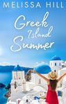 Greek Island Summer : Escape to the sunshine this summer