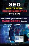 Do you own WEBSITE or blog? Increase your traffic and MAKE MONEY today: SEO, Content Marketing, Strategies, Social Media + bonus