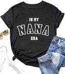 in My Nana Era Shirts for Women Funny Grandma T-Shirt Basic Letter Print Tee, Dark Grey 1, 2XL