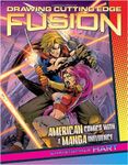 Drawing Cutting Edge Fusion: American Comics with a Manga Influence by Christopher Hart (2005-10-01)