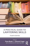 A Practical Guide to Lawyering Skills