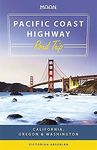 Moon Pacific Coast Highway Road Trip: California, Oregon & Washington (Travel Guide)