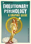 Introducing Evolutionary Psychology: A Graphic Guide (Graphic Guides Book 0)