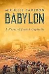 Babylon: A Novel of Jewish Captivit
