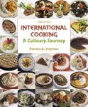 International Cooking: A Culinary J