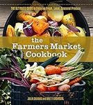 The Farmers Market Cookbook: The Ul