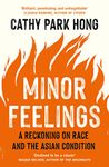 Minor Feelings: A Reckoning on Race and the Asian Condition