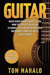 Guitar:Guitar Music Book For Beginners, Guide How To Play Guitar Within 24 Hours