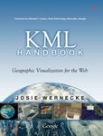 The KML Handbook: Geographic Visualization for the Web