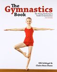 Gymnastics Book: The Young Performer's Guide to Gymnastics