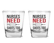 Nurses Need Shots Too - Funny Nurse Party - 1.75 oz Shot Glass Set (2)