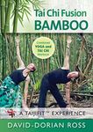 Tai Chi Fusion - BAMBOO Yoga with D