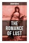 THE ROMANCE OF LUST: A Victorian Er