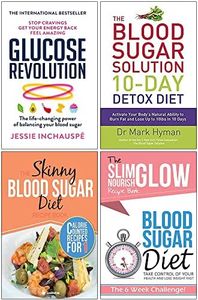 Glucose Revolution, The Blood Sugar Solution 10-Day Detox Diet, The Skinny Blood Sugar Diet Recipe Book, Blood Sugar Diet Take Control of your health 4 Books Collection Set