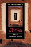 The Cambridge Companion to Travel Writing (Cambridge Companions to Literature)