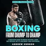 Boxing from Chump to Champ: A Begin
