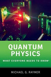 Quantum Physics: What Everyone Needs to Know®